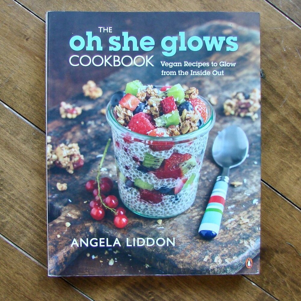 The Oh She Glows Cookbook Vegan Recipes Cook Book Healthy Smoothies Salads Soups